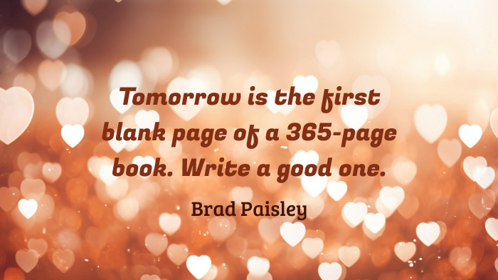 An image with a background featuring a bokeh effect and a New Year quote by Brad Paisley.